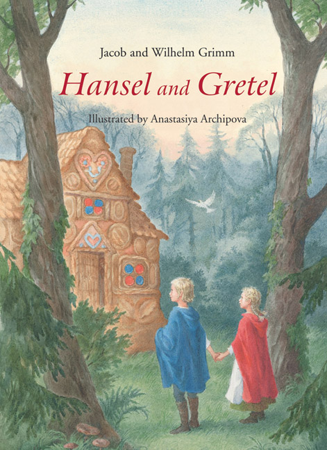 Hansel and Gretel-A Grimm\'s Fairy Tale