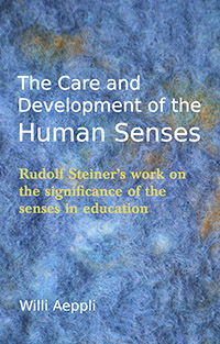 The Care and Development of the Human Senses