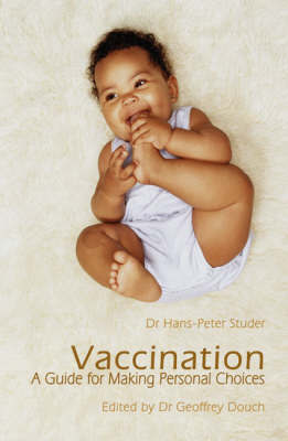 Vaccination-A Guide For Making Personal Choices