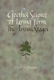 Goethe\'s Science of Living Form The Artistic Stages